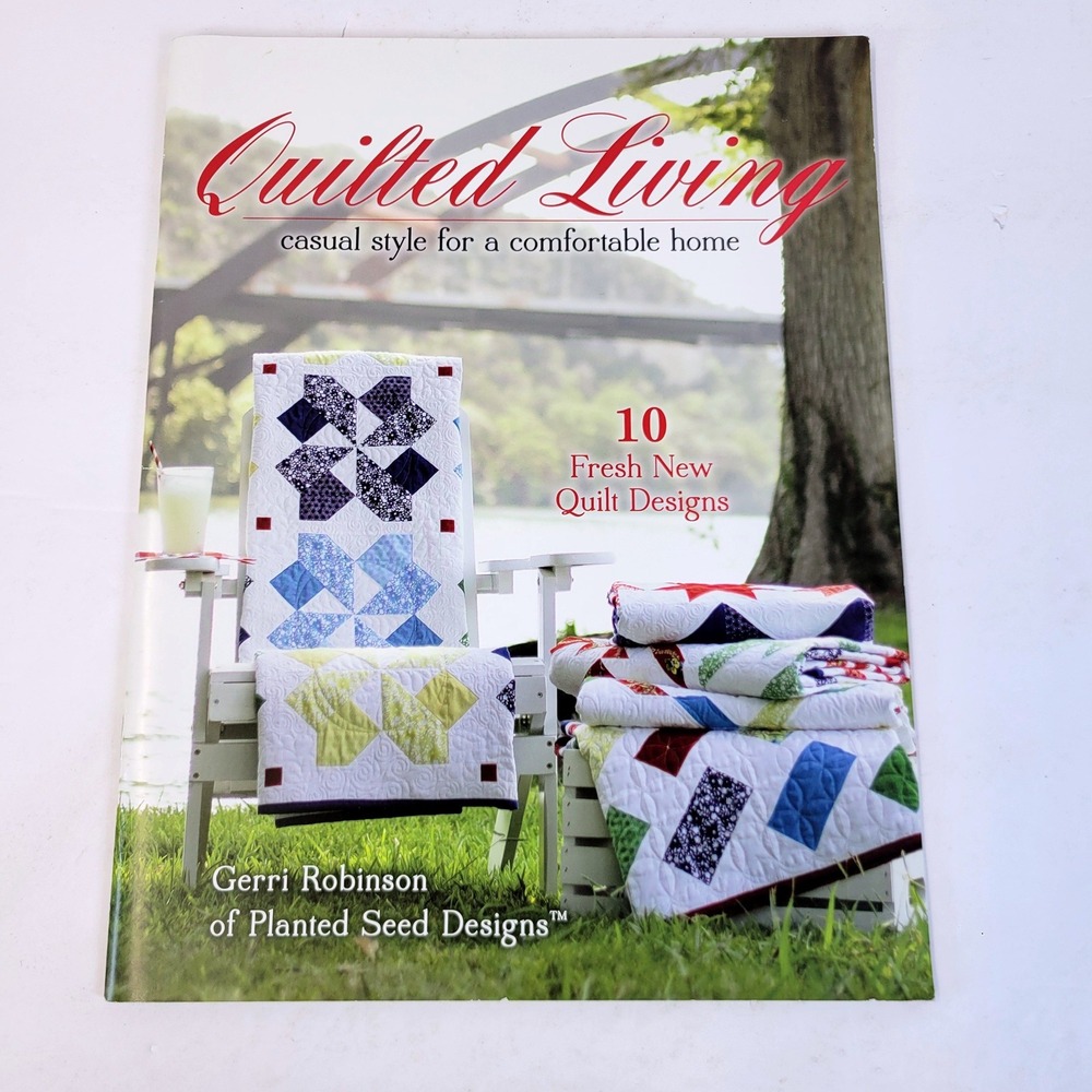 Planted Seed Designs Quilted Living Book 10 Patterns Gerri Robinson Crafts